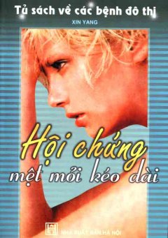 Hội Chứng Mệt Mỏi Kéo Dài