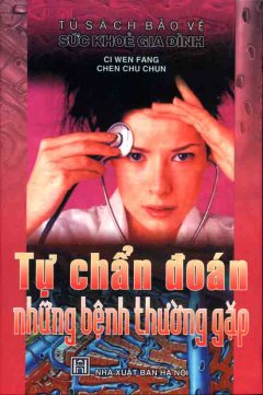 Tự Chuẩn Đoán Những Bệnh Thường Gặp