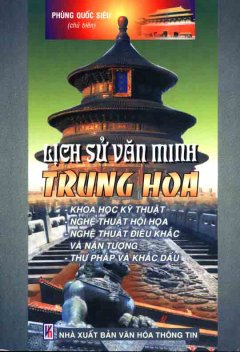 Lịch Sử Văn Minh Trung Hoa (trọn bộ 4 tập)