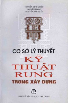 Cơ Sở Lý Thuyết Kỹ Thuật Rung Trong Xây Dựng