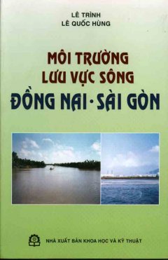 Môi Trường Lưu Vực Sông Đồng Nai – Sài Gòn