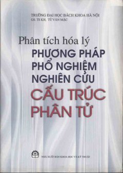 Phân Tích Hoá Lý Phương Pháp Phổ Nghiệm Nghiên Cứu Cấu Trúc Phân Tử