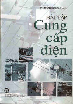 Bài Tập Cung Cấp Điện – Tái bản 05/05/2005