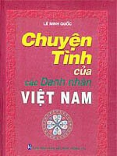 Chuyện Tình Của Các Doanh Nhân Việt Nam