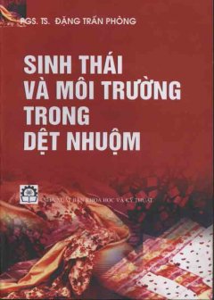 Sinh Thái Và Môi Trường Trong Dệt Nhuộm