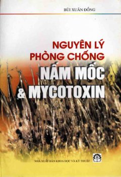 Nguyên Lý Phòng Chóng Nấm Mốc Và MyCotoxin