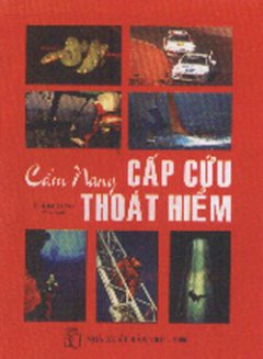 Cẩm Nang Cấp Cứu Thoát Hiểm