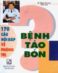 170 Câu Hỏi Đáp Về Phòng Trị Bệnh Táo Bón