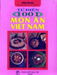 Từ Điển 1001 Món Ăn Việt Nam – Tái bản 12/05/2005