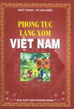 Phong Tục Làng Xóm Việt Nam