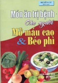 Món Ăn Trị Bệnh Cho Người Mỡ Máu Cao Và Béo Phì