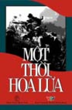 Một Thời Hoa Lửa – Tái bản 12/05/2005