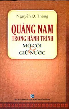 Quảng Nam trong hành trình mở cõi và giữ nước