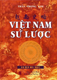 Việt Nam Sử Lược (Ấn Bản Mới Nhất)