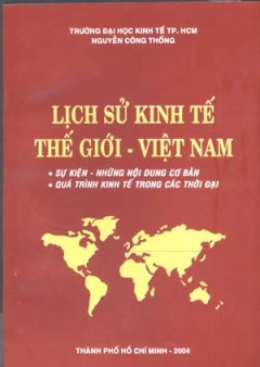 Lịch Sử Kinh Tế Thế Giới – Việt Nam