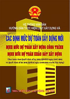 Hệ Thống VBHD Thực Hiện Luật Xây Dựng Và Các Định Mức Dự Toán Xây Dựng Mới