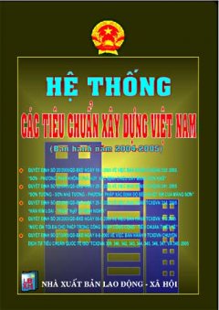 Hệ Thống Các Tiêu Chuẩn Xây Dựng Việt Nam