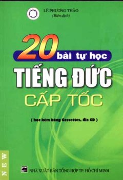 20 Bài Tự Học Tiếng Đức Cấp Tốc (Không có CD)