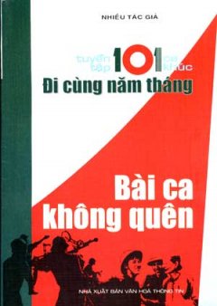 Bài Ca Không Quên ( Tuyển Tập 101 Ca Khúc Đi Cùng Năm Tháng )