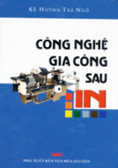 Công Nghệ Gia Công Sau In