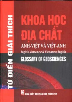 Từ Điển Giải Thích Khoa Học Địa Chất (Anh Việt Và Việt Anh )