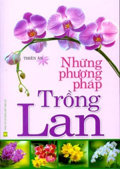 Những Phương Pháp Trồng Lan