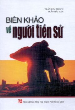 Biên Khảo Về Người Tiền Sử