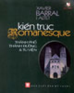 Kiến Trúc Romanesque Thành Phố, Thánh Đường Và Tu Viện