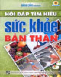 Hỏi Đáp Tìm Hiểu Sức Khỏe Bản Thân