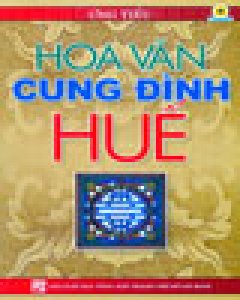 Hoa Văn Cung Đình Huế