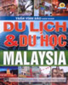 Du Lịch Và Du Học Malaysia