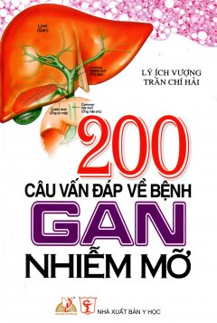 200 Câu Vấn Đáp Về Bệnh Gan Nhiễm Mỡ