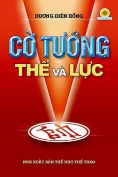 Cờ Tướng – Thế Và Lực