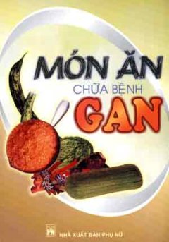 Món Ăn Chữa Bệnh Gan