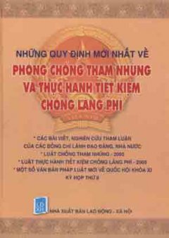 Những Quy Định Mới Nhất Về Phòng Chống Tham Nhũng Và Thực Hành Tiết Kiệm Chống Lãng Phí