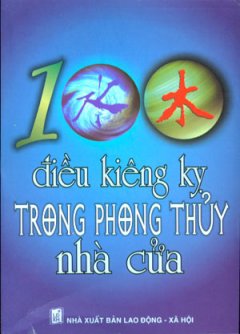 100 Điều Kiêng Kỵ Trong Phong Thuỷ Nhà Cửa