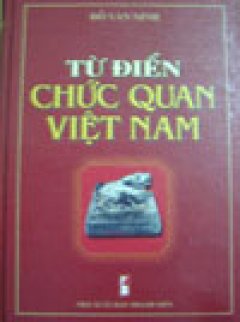 Từ Điển Chức Quan Việt Nam – Tái bản 2006