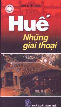 Huế Những Giai Thoại