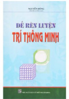 Để Rèn Luyện Trí Thông Minh*