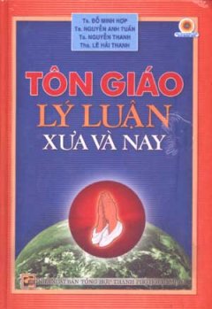 Tôn Giáo Lý luận Xưa Và Nay