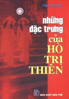 Những Đặc Trưng Của Hò Trị Thiên