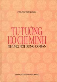 Tư Tưởng Hồ Chí Minh – Những Nội Dung Cơ Bản