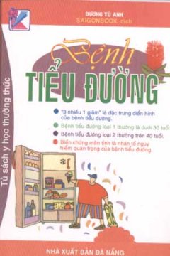 Bệnh Tiểu Đường – Tủ Sách Y Học Thường Thức