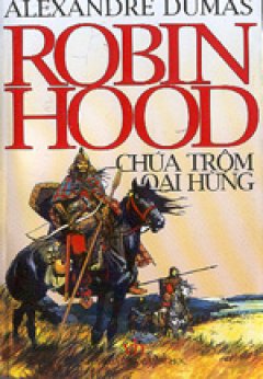 Robin Hood – Chúa trộm oai hùng