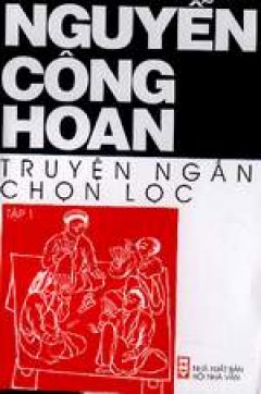 Nguyễn Công Hoan – Truyện ngắn chọn lọc – Tái bản 2002