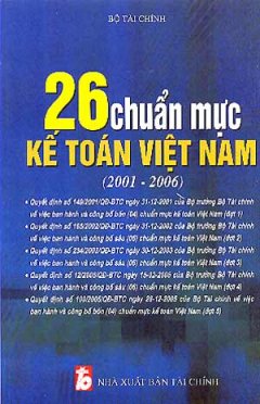 26 Chuẩn Mực Kế Toán Việt Nam (2001 – 2006)
