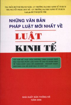 Những Văn Bản Pháp Luật Mới Nhất Về Luật Kinh Tế – Tái bản 06/06/2006