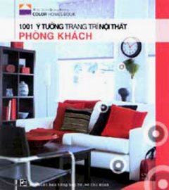 1001 Ý Tưởng Trang Trí Nội Thất – Phòng Khách