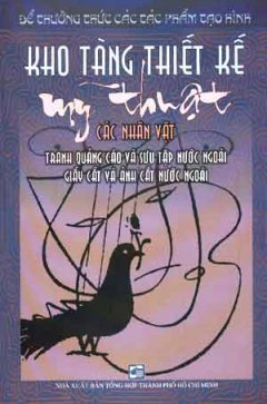 Kho Tàng Thiết Kế Mỹ Thuật Các Nhân Vật : Tranh Quảng Cáo Và Sưu Tập Nước Ngoài ; Giấy Cắt Và Ảnh Cắt Nước Ngoài