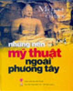 Những Nền Mỹ Thuật Ngoài Phương Tây (Các Nền Mỹ Thuật Của Châu Phi, Ấn Độ Và Đông Nam Á, Trung Hoa, Nhật Bản, Hàn Quốc, Châu Đại Dương)